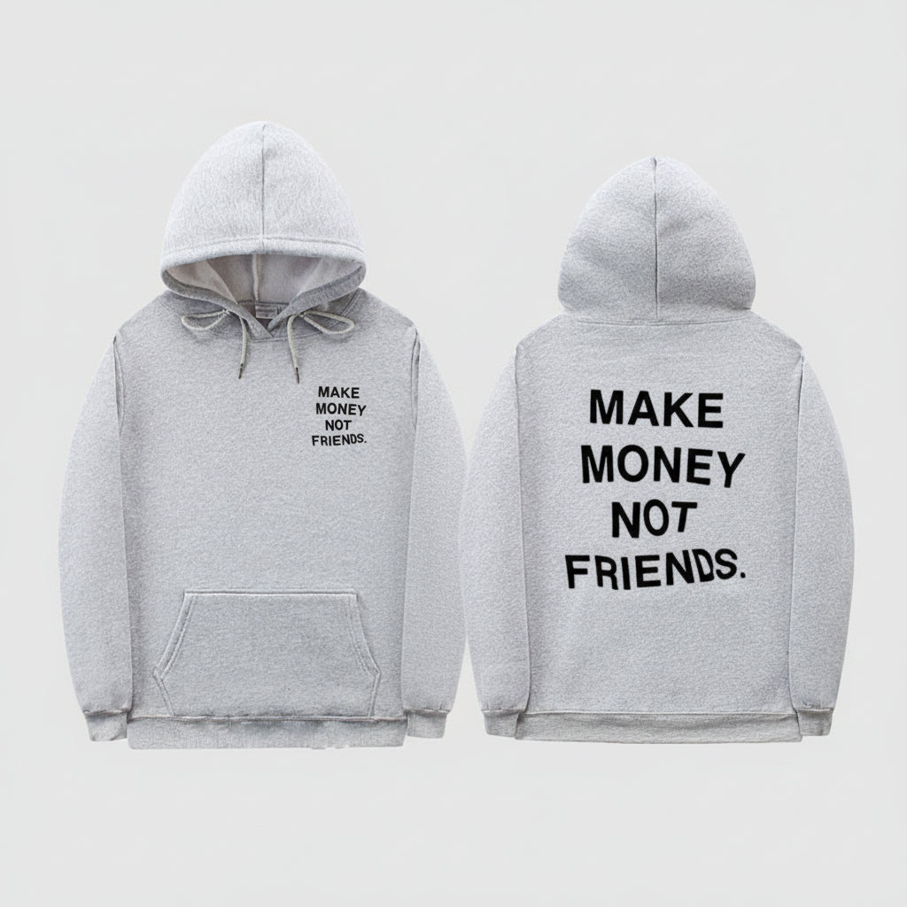 Sweat à Capuche Make Money Not Friends