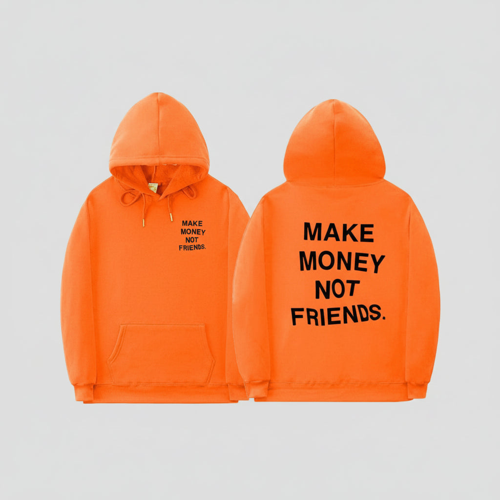 Sweat à Capuche Make Money Not Friends