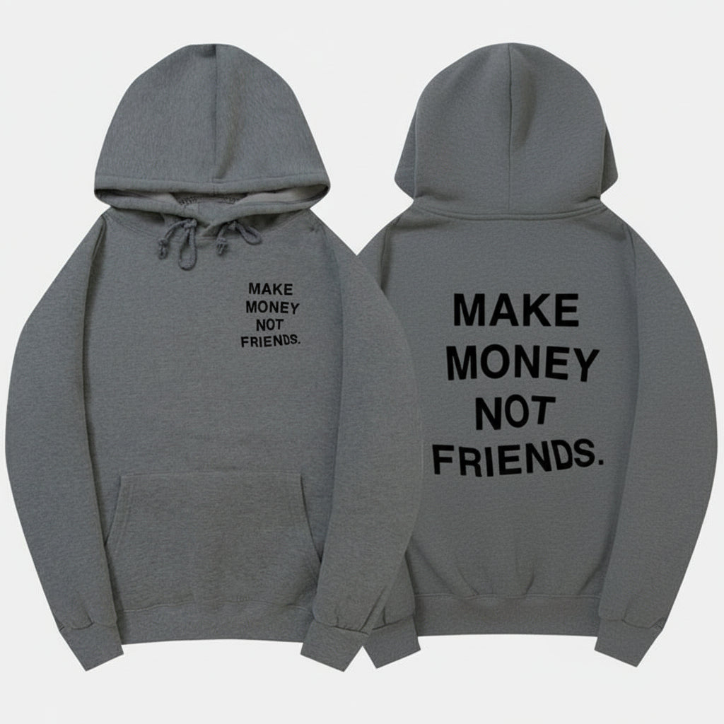 Sweat à Capuche Make Money Not Friends